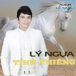 Lý Ngựa Tình Thiêng