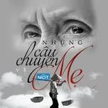 Những C&acirc;u Chuyện Về Mẹ
