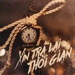 Xin Trả Lại Thời Gian