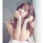 Anh Cứ Đi Đi Cover