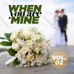 When You're Mine (Vol. 2)