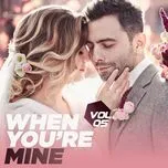 When You're Mine (Vol. 5)