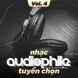 Nhạc Audiophile Tuyển Chọn (Vol. 4)