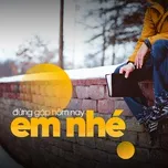 Đừng Gặp Hôm Nay Em Nhé