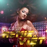 The Best Of Remix Việt