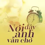 Nơi Đây Anh Vẫn Chờ