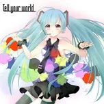 Tell Your World (Single 2012)