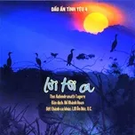 Dấu Ấn Tình Yêu 4 (Lời Tôi Ca)