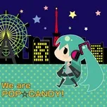 We Are Pop - Candy!