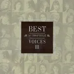Best Audiophile Voices III