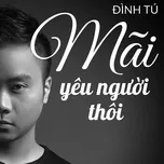 Mãi Yêu Người Thôi