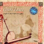 Ngồi Tựa Mạn Thuyền (Đàn Bầu)