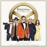 Kingsman: The Golden Circle (Original Motion Picture Score) 