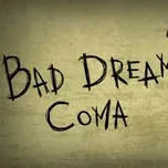Bad Dream: Coma (Game OST)