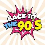 Nhạc Âu Mỹ Bất Hủ Thập Niên 90s