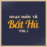 Nhạc Quốc Tế Bất Hủ (Vol. 1)