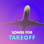 Songs For Takeoff