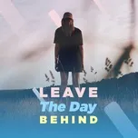 Leave The Day Behind