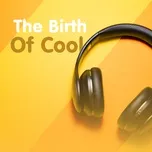 The Birth Of Cool