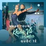 Nhạc Tour Khiêu Vũ Rumba Quốc Tế Tuyển Chọn