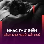 Nhạc Thư Giãn Dành Cho Người Mất Ngủ