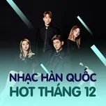 Nhạc Hàn Quốc Hot Tháng 12/2017