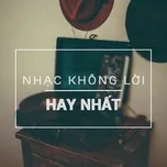Nhạc Không Lời Hay Nhất - Chất Lượng Lossless, 320kbps