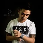 Tuyển Tập Ca Khúc Hay Nhất Của DJ Ben Heineken