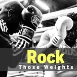 Rock Those Weights