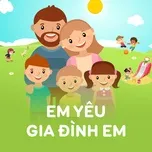 Em Yêu Gia Đình Em