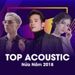 Top Acoustic Nửa Năm 2018