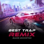Best Trap Remix Bass Boosted