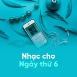 Nhạc Cho Ngày Thứ 6