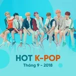 Nhạc Hàn Quốc Hot Tháng 09/2018