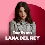 Những Bài Hát Hay Nhất Của Lana Del Rey