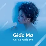 Giấc Mơ Chỉ Là Giấc Mơ