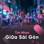 Tìm Nhau Giữa Sài Gòn