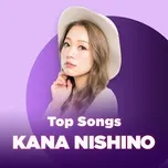 Những Bài Hát Hay Nhất Của Kana Nishino