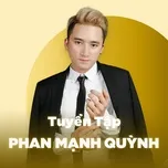 Những Bài Hát Hay Nhất Của Phan Mạnh Quỳnh