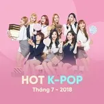Nhạc Hàn Quốc Hot Tháng 07/2018