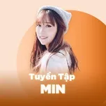 Những Bài Hát Hay Nhất Của MIN