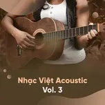 Tuyển Tập Nhạc Việt Acoustic (Vol. 3)
