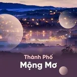 Thành Phố Mộng Mơ