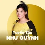 Những Bài Hát Hay Nhất Của Như Quỳnh