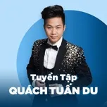 Top Songs: Quách Tuấn Du