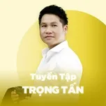 Top Songs: Trọng Tấn