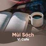 Mùi Sách, Vị Cafe
