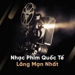 Nhạc Phim Quốc Tế Lãng Mạn Nhất