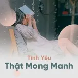 Tình Yêu Thật Mong Manh