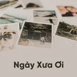 Ngày Xưa Ơi